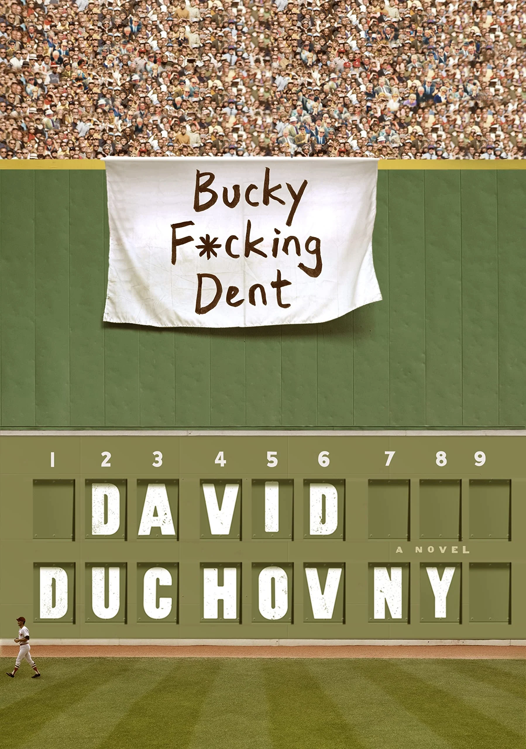 Bucky F*cking Dent: A Novel