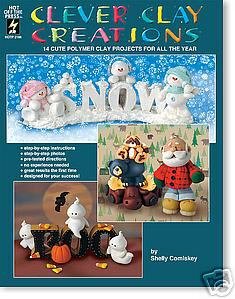 Clever Clay Creations 11 Cute Polymer Clay Projects OOP
