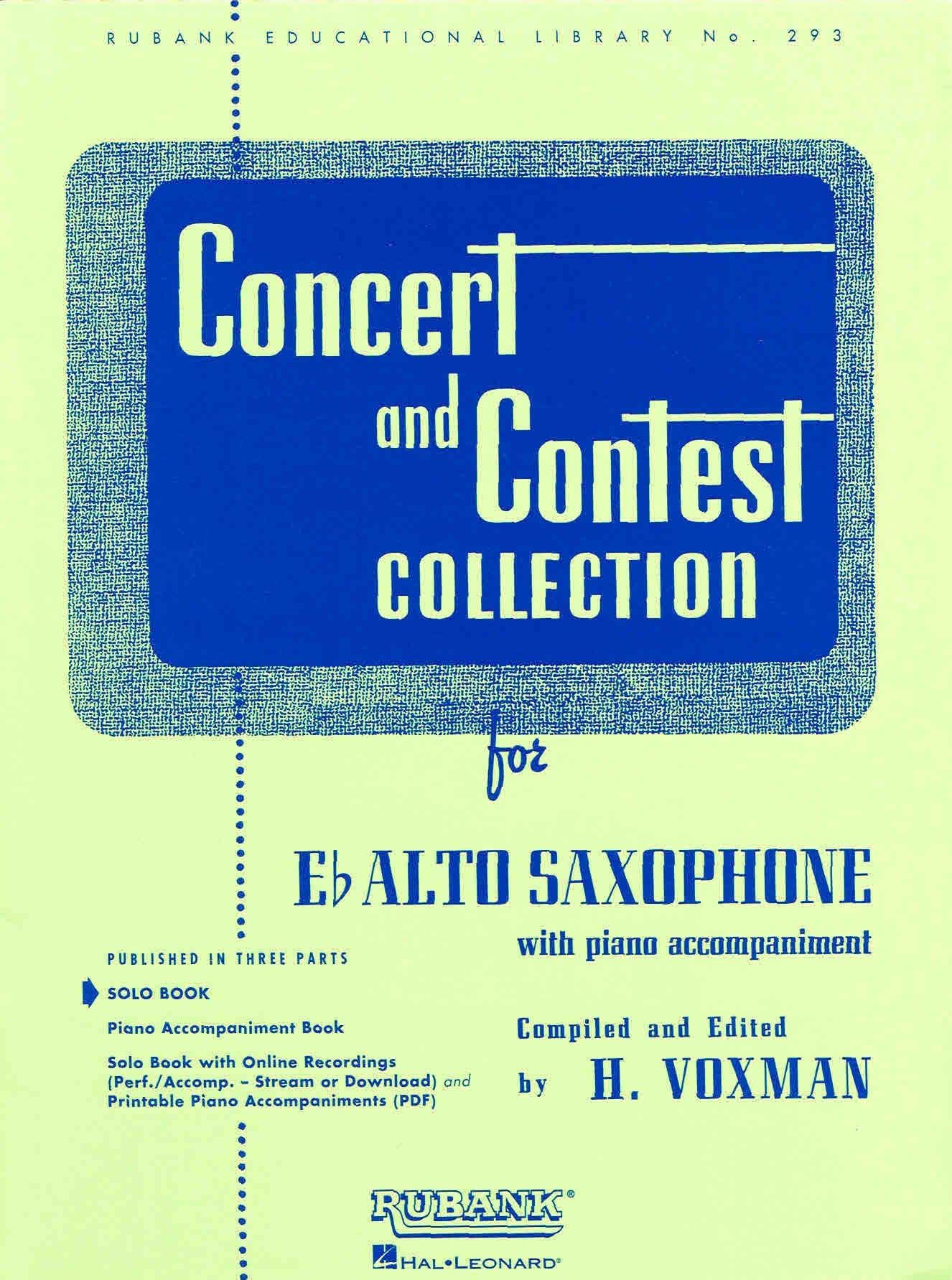 Concert and Contest Collection – Alto Saxophone Songbook and Sheet Music | Rubank Educational Library | Classical and Contest Solos for Performances ... H. Voxman (Rubank Educational Library, 293)