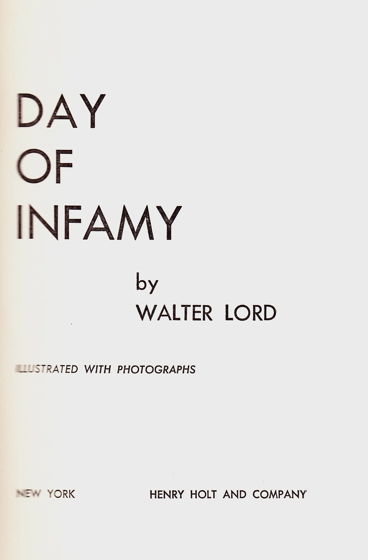 Day of Infamy: The Classic Account of the Bombing of Pearl Harbor