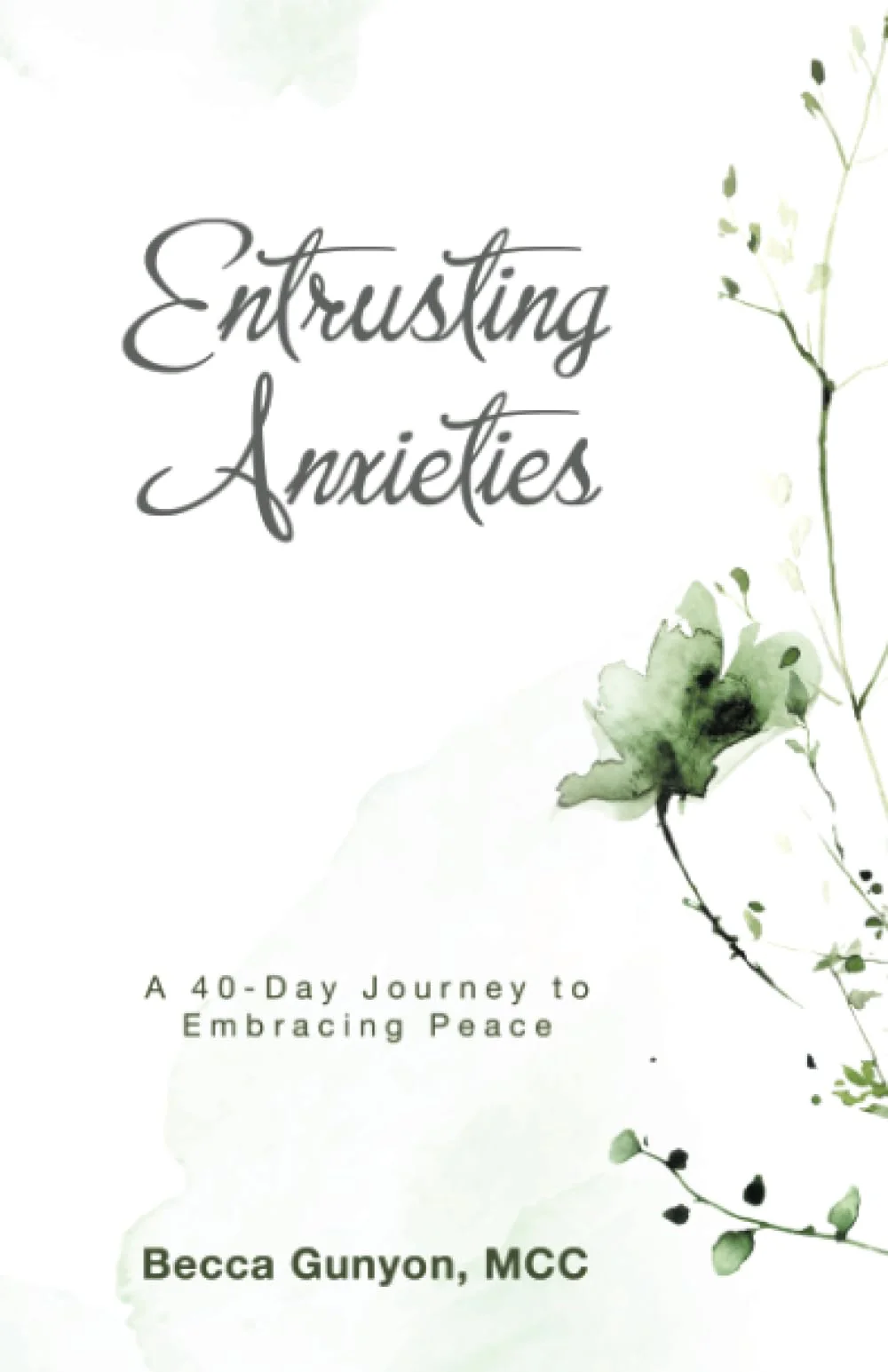 Entrusting Anxieties: A 40-Day Journey to Embracing Peace
