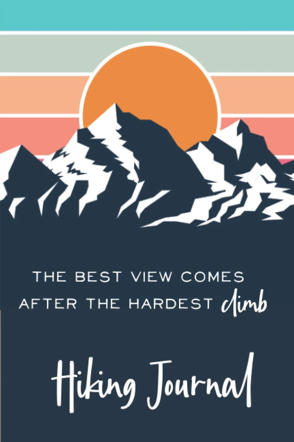 Hiking Journal: Hiking Trail Log Book with prompts – Record all your Hikes - Gifts for Hikers & Outdoor sports lovers