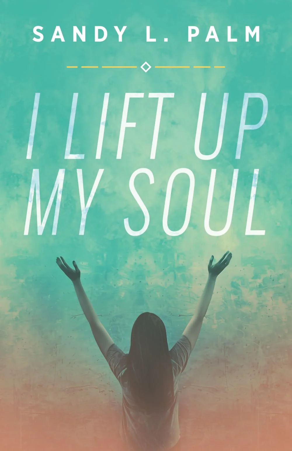 I Lift Up My Soul