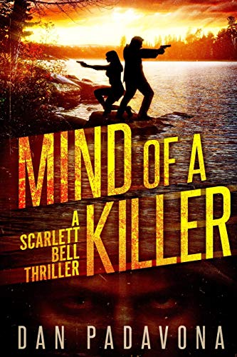 Mind of a Killer: A Gripping Serial Killer Thriller (A Scarlett Bell Dark FBI Thriller)