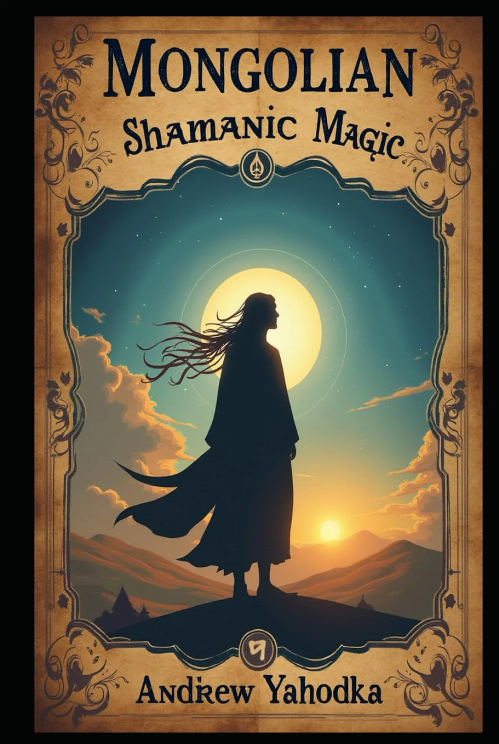 Mongolian Shamanic Magic (Witch's Practice)