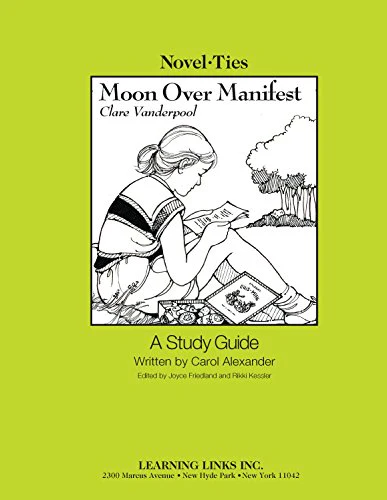 Moon Over Manifest: Novel-Ties Study Guide