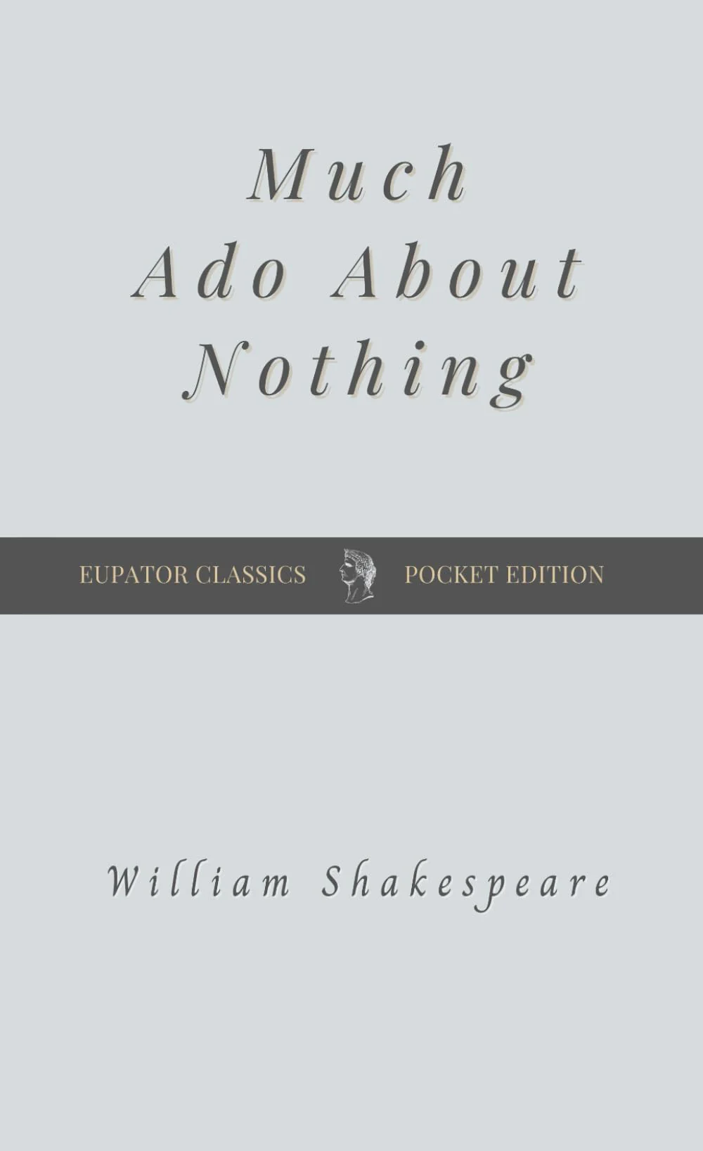 Much Ado About Nothing