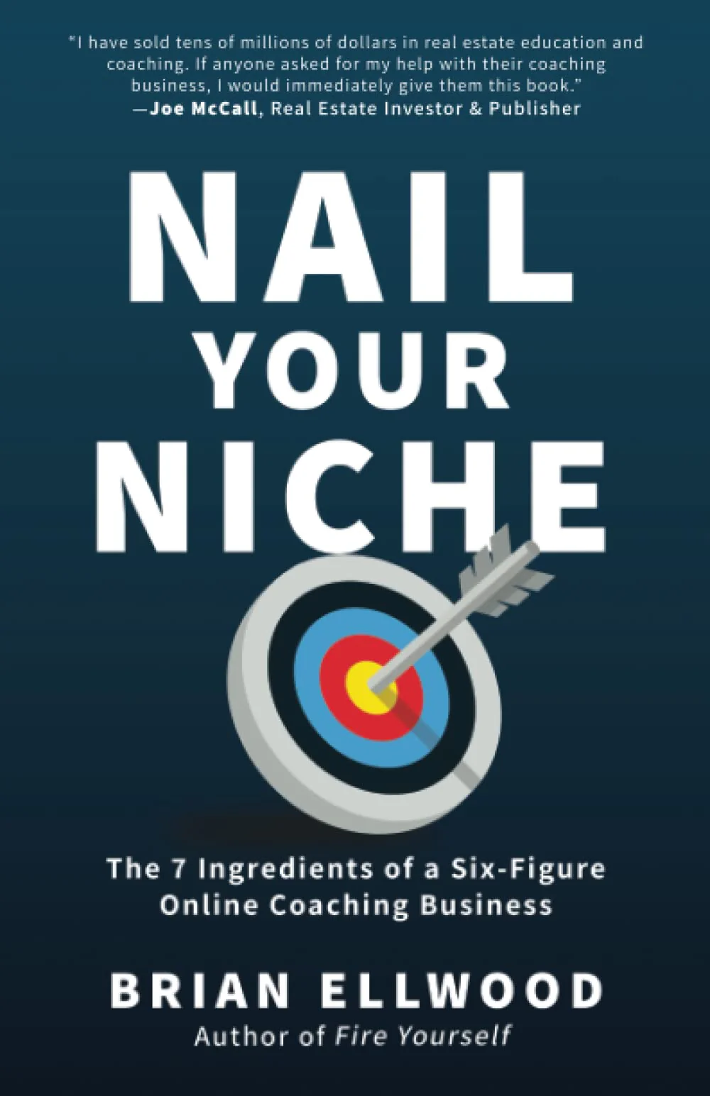 Nail Your Niche: The 7 Ingredients of a Six-Figure Online Coaching Business