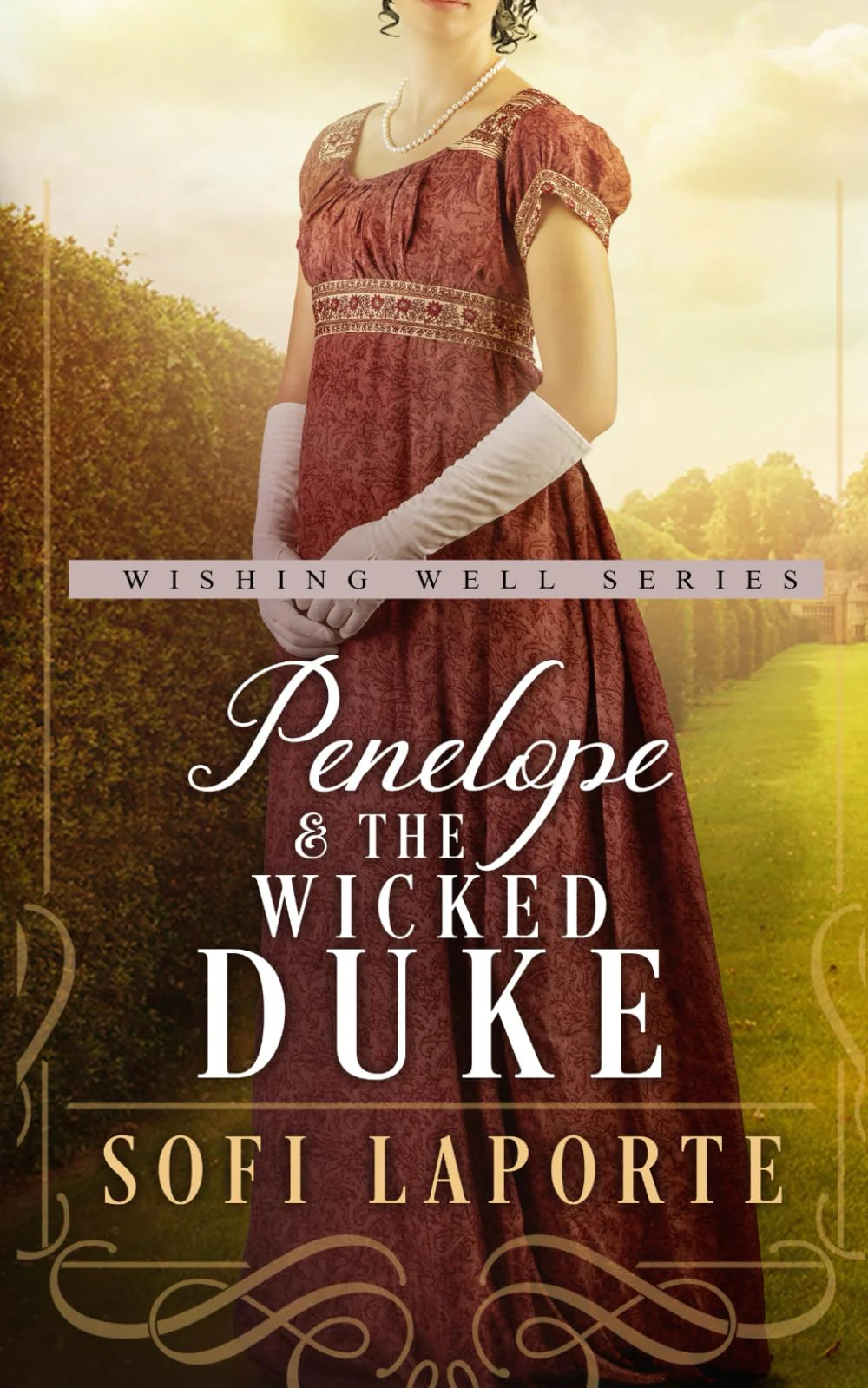 Penelope and the Wicked Duke: A Sweet Regency Romance (The Wishing Well Series)