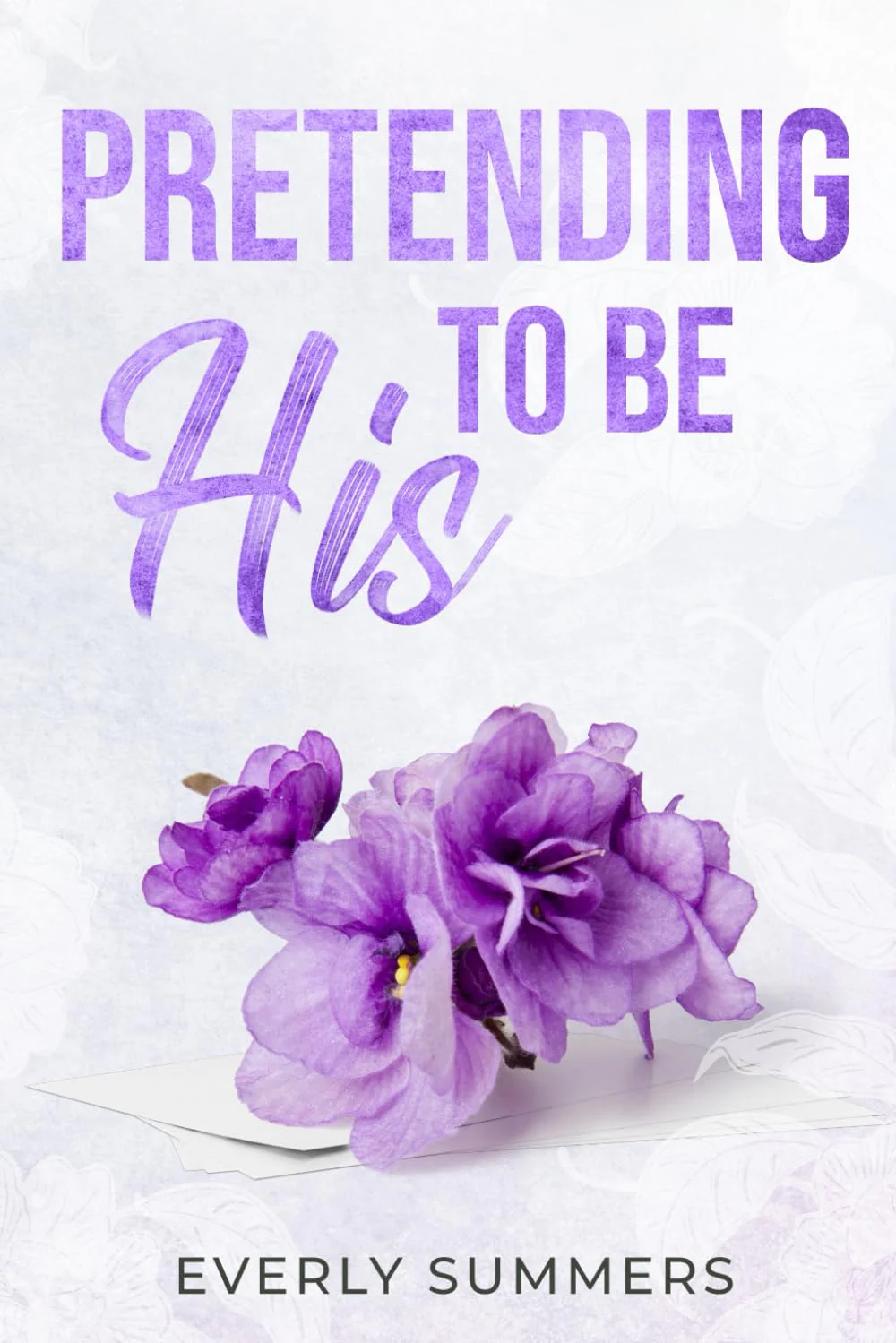 Pretending to be His: A Billionaire Fake Dating Romance (Bennetti Boys)