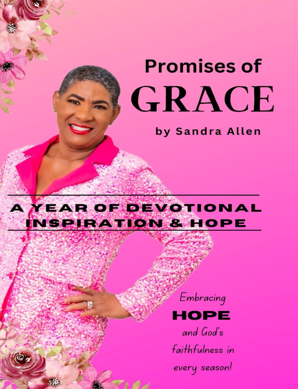 Promises of Grace: Embracing God's Faithfulness in Every Season