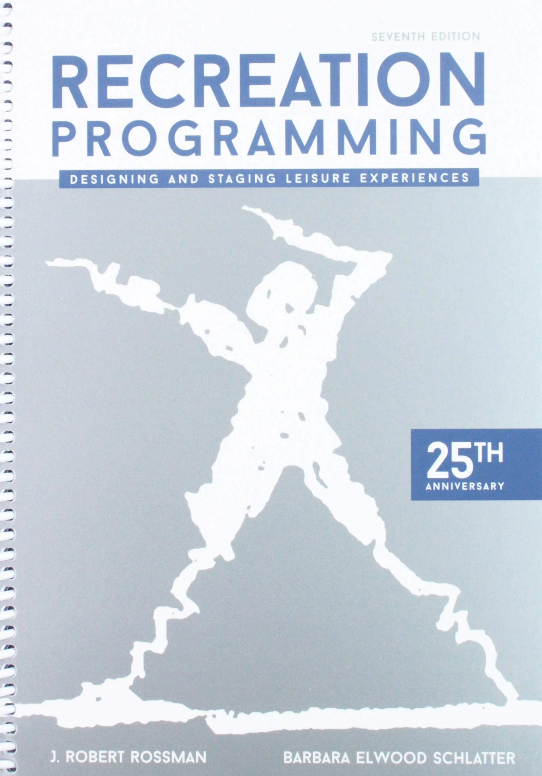 Recreation Programming: Designing & Staging Leisure Experiences