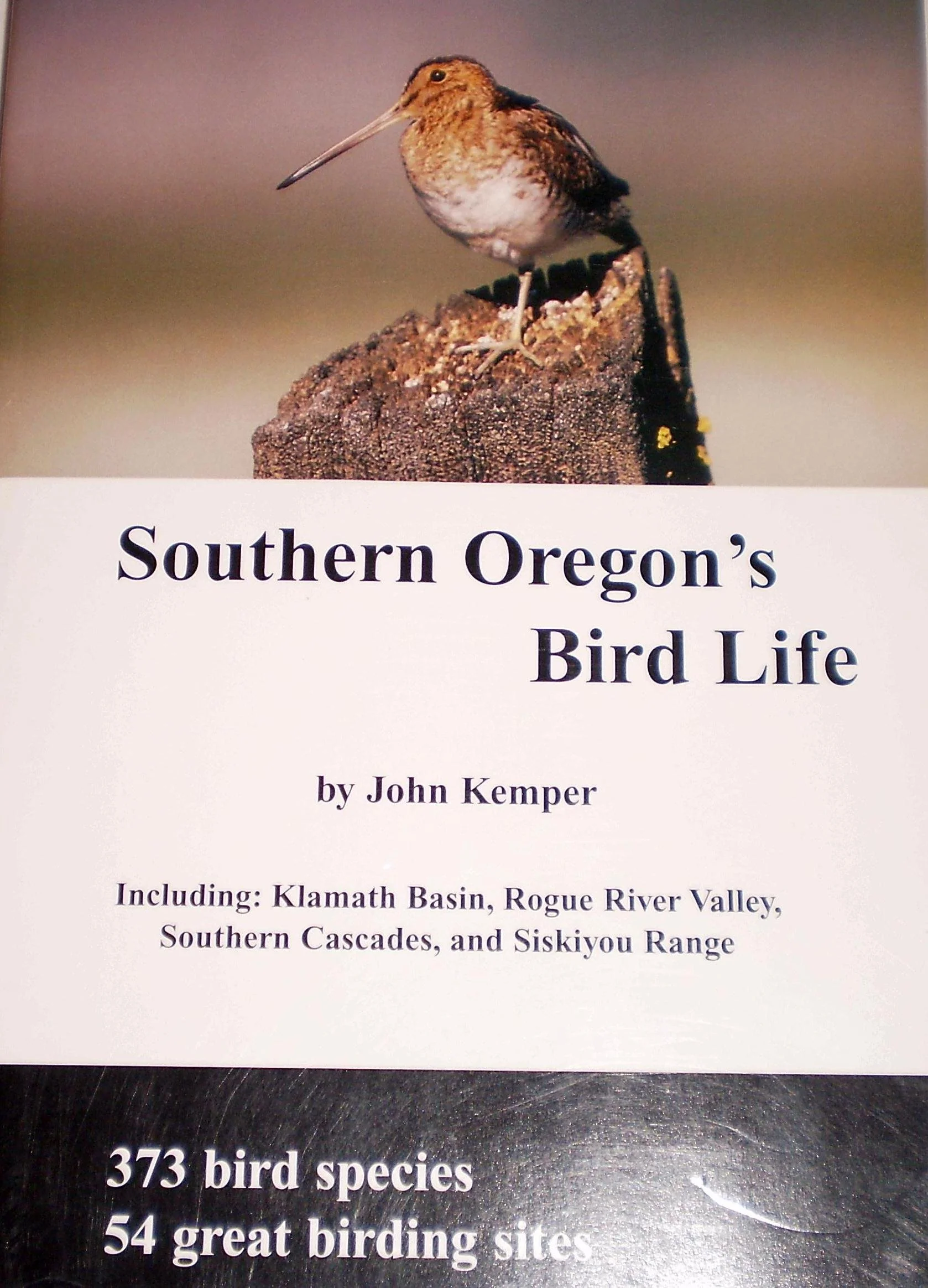 Southern Oregon's bird life: Including: Klamath Basin, Rogue River Valley, Southern Cascades, and Siskiyou Range