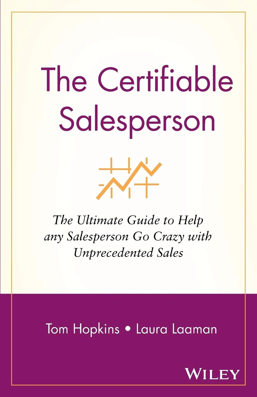 The Certifiable Salesperson: The Ultimate Guide to Help Any Salesperson Go Crazy with Unprecedented Sales!