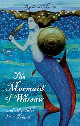 The Mermaid of Warsaw: And Other Tales from Poland