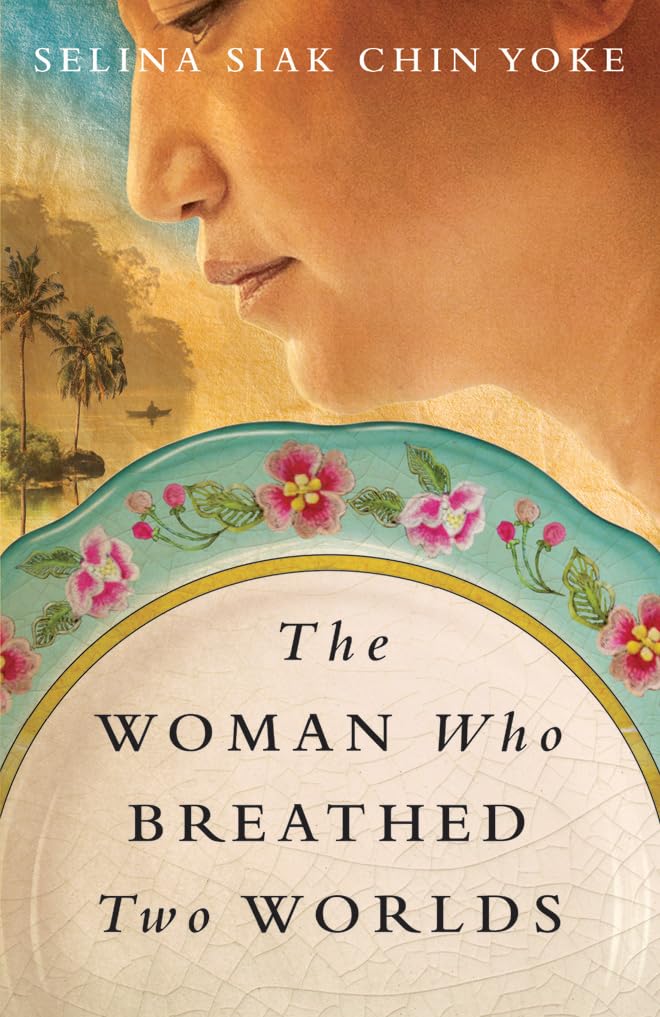 The Woman Who Breathed Two Worlds (The Malayan saga)